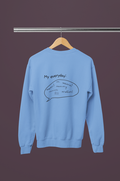 CALL ME MAMA SWEATSHIRT